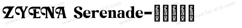 ZYENA Serenade字体转换